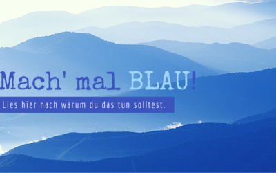 Willst du mal wieder blau machen?